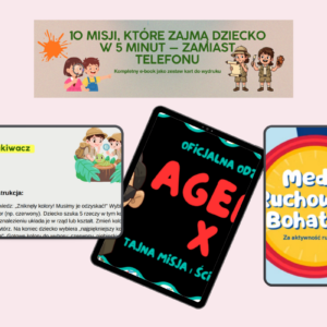 10 misji, które zajmą dziecko w 5 minut + bonus: 5 sposobów jak oderwać dziecko od telefonu
